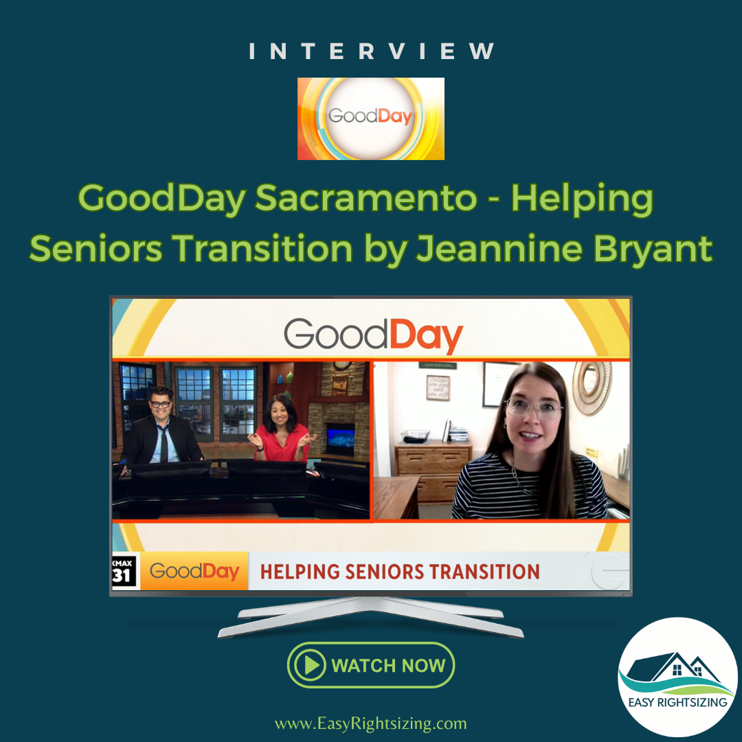 GoodDay Sacramento - Helping Seniors Transition by Jeannine Bryant