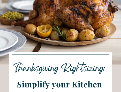 Thanksgiving Rightsizing: Simplify Your Kitchen for the Holidays