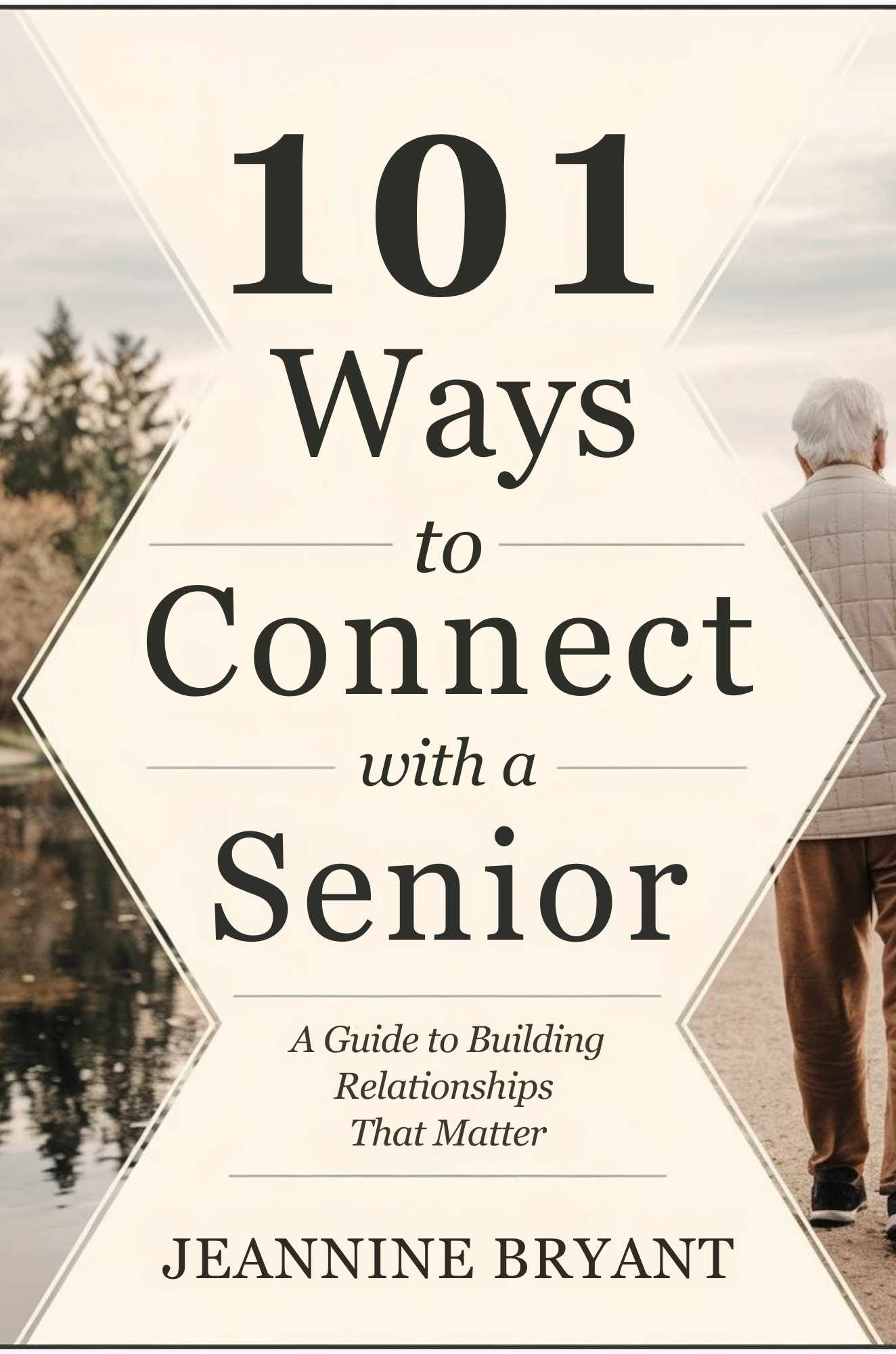 101 Ways to Connect with a Senior 101 Ways to Connect with a Senior